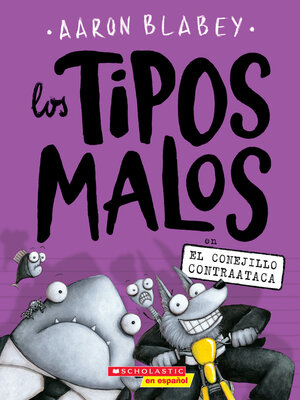 cover image of Los tipos malos en el conejillo contraataca (The Bad Guys in the Furball Strickes Back)